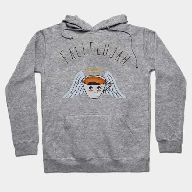 Fallelujah Hoodie by Thisepisodeisabout